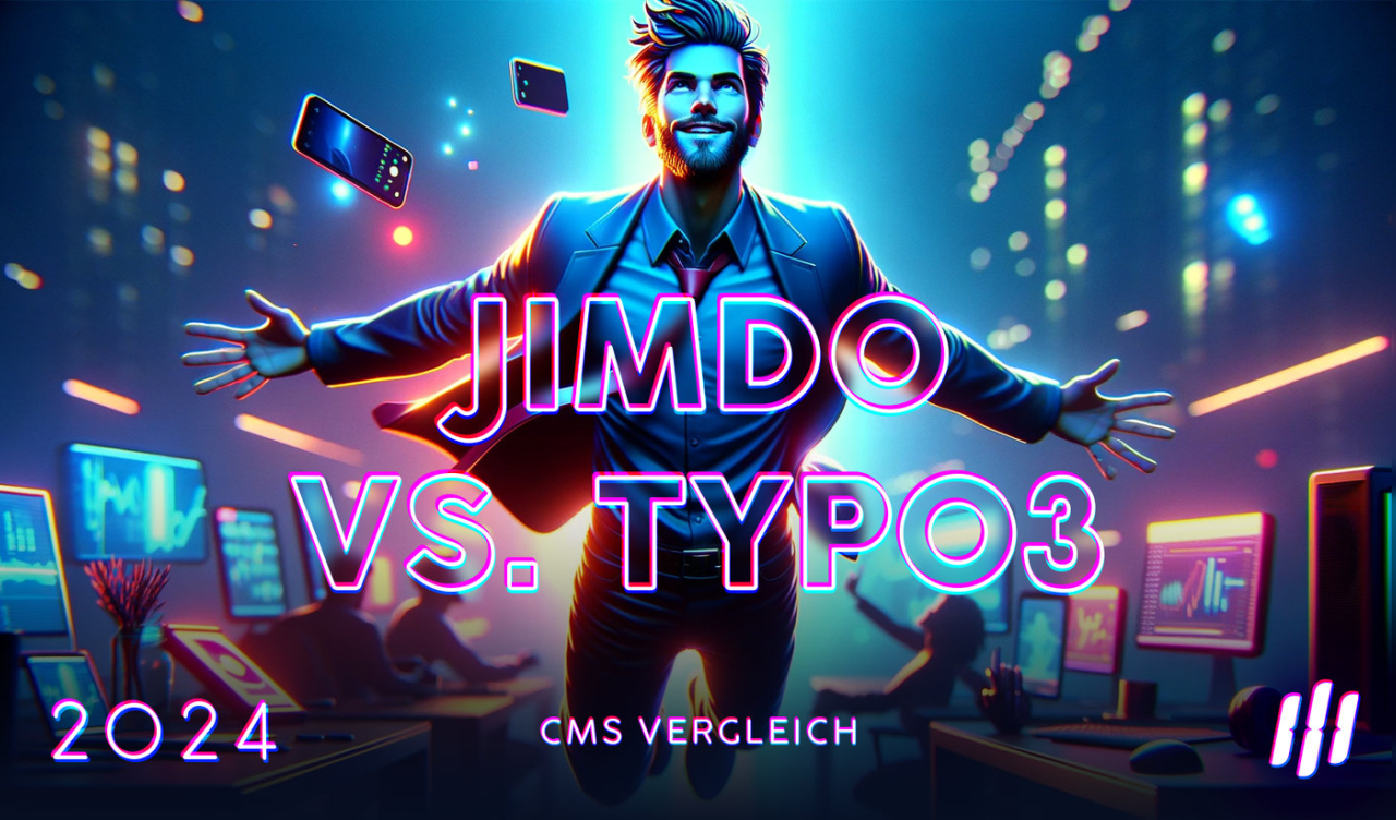Jimdo vs. TYPO3 - ein Vergleich.