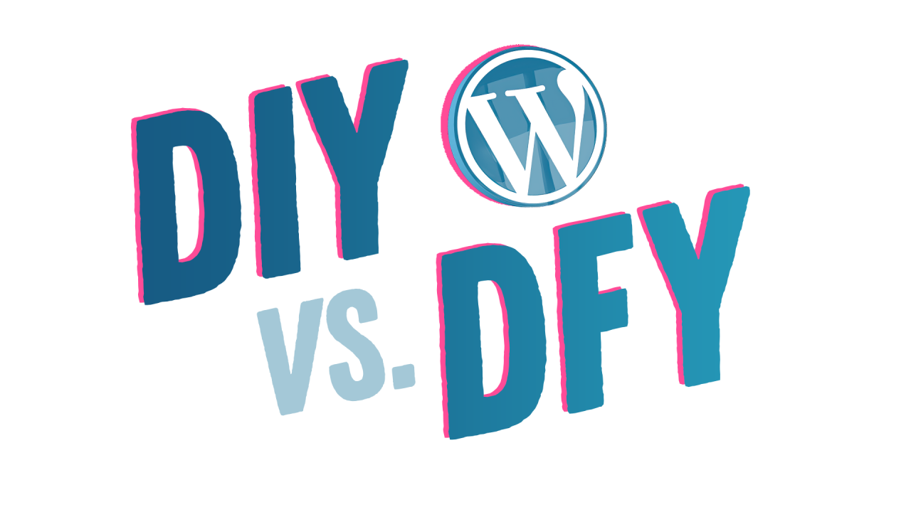 WordPress DIY vs. DFY