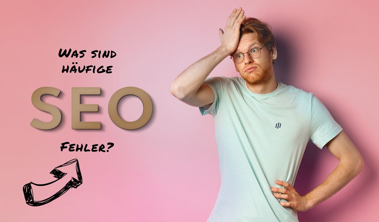 Was sind häufige SEO Fehler?